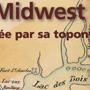L'Histoire du Midwest racontée par sa toponymie