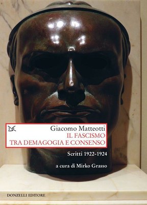 Giacomo Matteotti, Il fascismo tra demagogia e consenso
