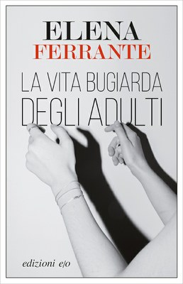 Vita bugiarda degli adulti copertina Ferrante