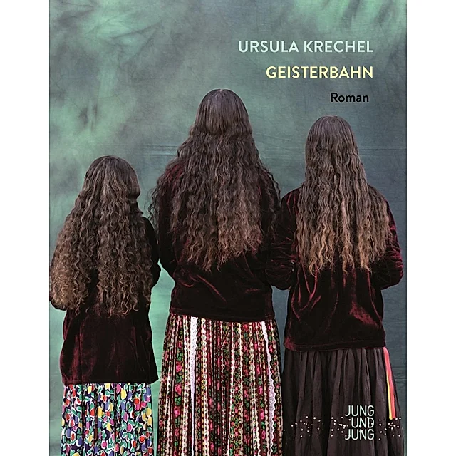 Couverture du roman de Ursula Krechel Geisterbahn. Trois filles aux longs cheveux bruns et ondulés, habillées de pulls en velours rouge foncé et de jupes longues colorées, se tiennent dos au lecteur
