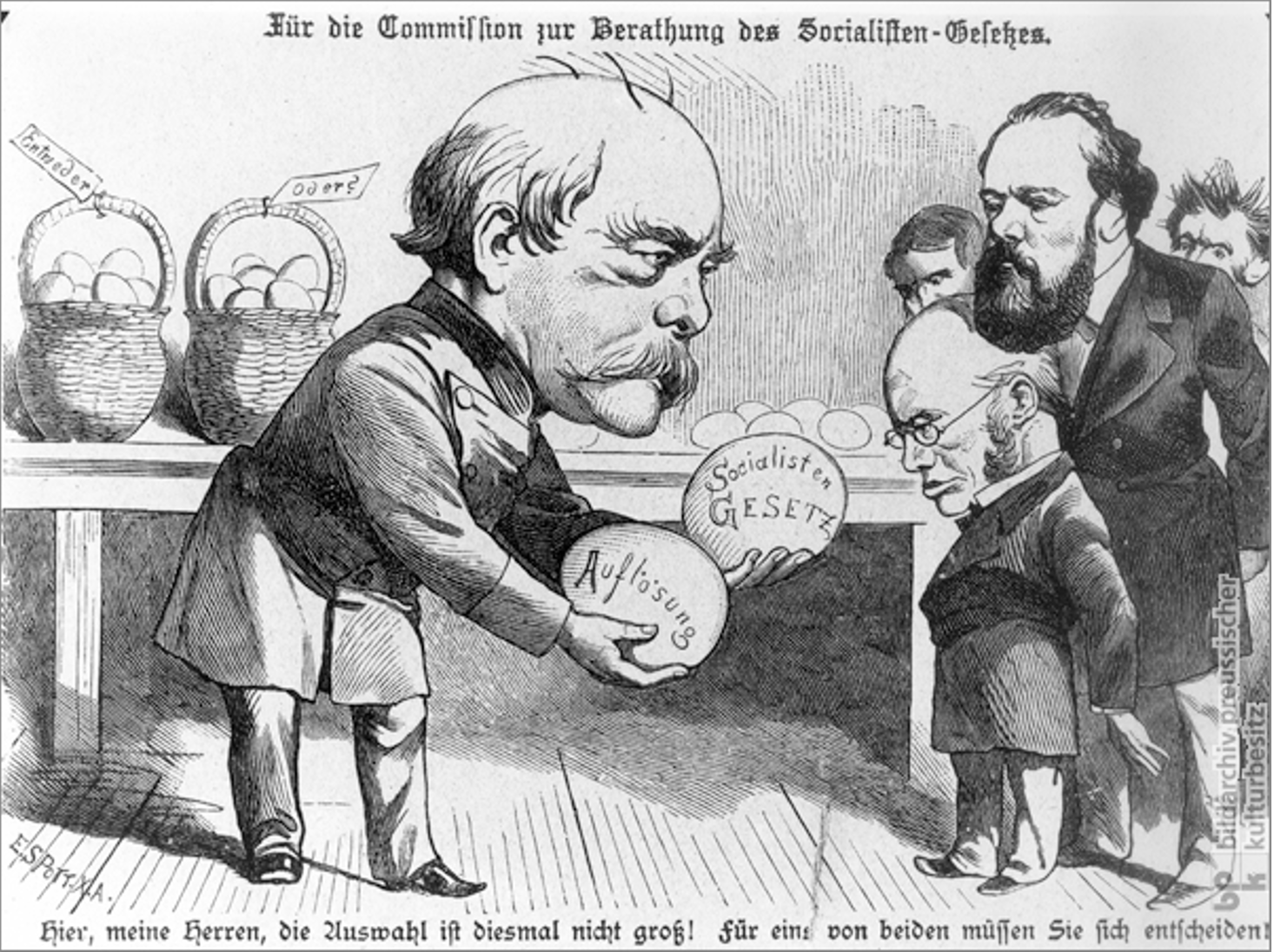 Caricature publiée dans le magazine Kladderadatsch de Bismarck proposant 2 oeufs aux députés du Reichstag: dissolution ou lois anti-socialistes, nommées "Sozialistengesetze"