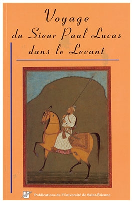 Voyage du Sieur Paul Lucas