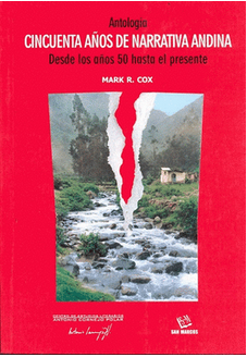 Cobertura de Antología de cincuenta años de narrativa andina