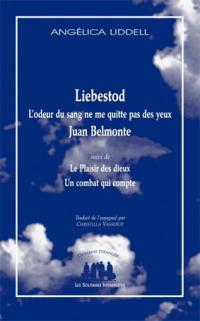 LIDDELL, Angélica. 2021. Liebestod - L’odeur de sang ne me quitte pas des yeux. Besançon : Les Solitaires Intempestifs.