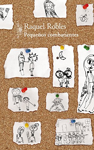 Pequeños combatientes de Raquel Robles