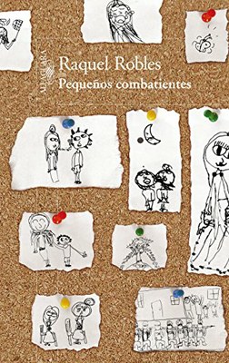 Pequeños combatientes de Raquel Robles