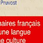 Les dictionnaires français outils d'une langue et d'une culture Les dictionnaires français outils d'une langue et d'une culture